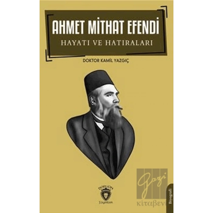 Ahmet Mithat Efendi Hayatı ve Hatıraları