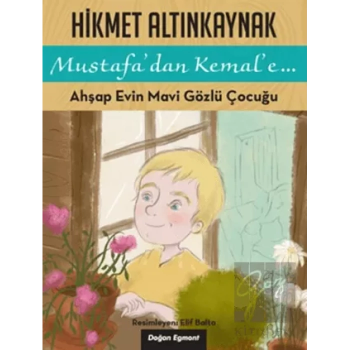 Ahşap Evin Mavi Gözlü Çocuğu