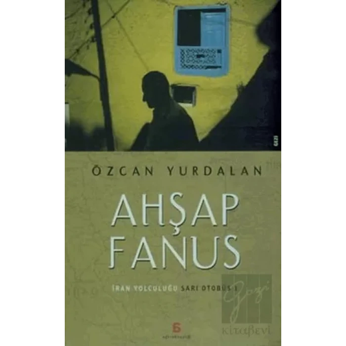 Ahşap Fanus: İran Yolculuğu