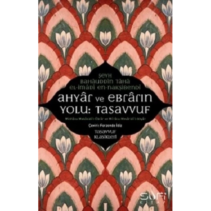 Ahyar ve Ebrarın Yolu: Tasavvuf
