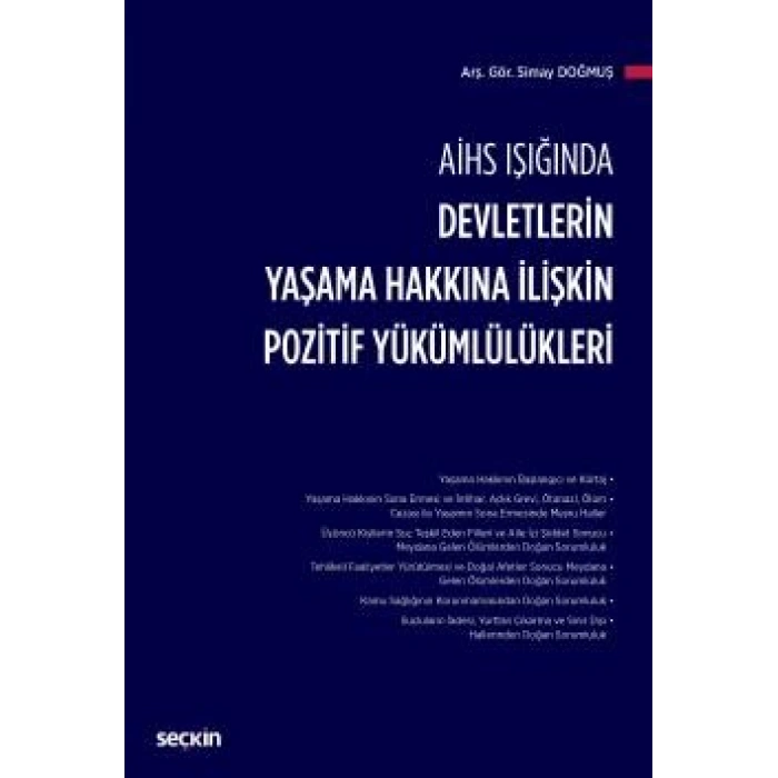 AİHS IşığındaDevletlerin Yaşama Hakkına İlişkin Pozitif Yükümlülükleri
