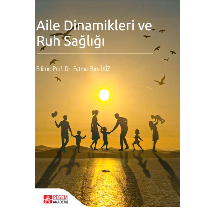 Aile Dinamikleri ve Ruh Sağlığı