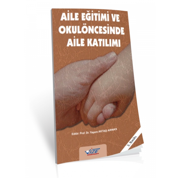 Aile Eğitimi Ve Okul Öncesi Aile Katılımı - Ayperi Dikici Sığırtmaç