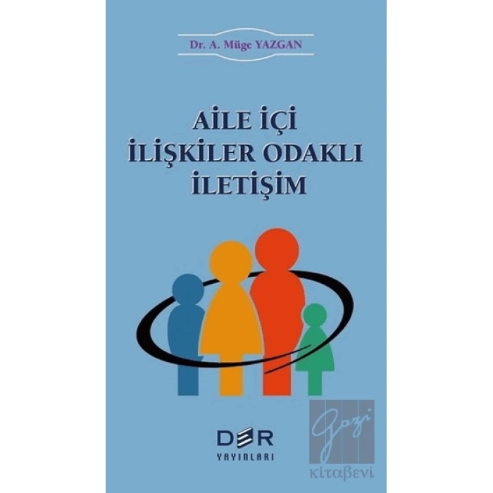 Aile İçi İlişkiler Odaklı İletişim