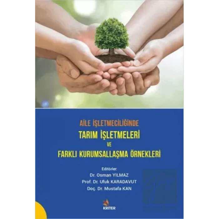 Aile İşletmeciliğinde Tarım İşletmeleri ve Farklı Kurumsallaşma Örnekleri