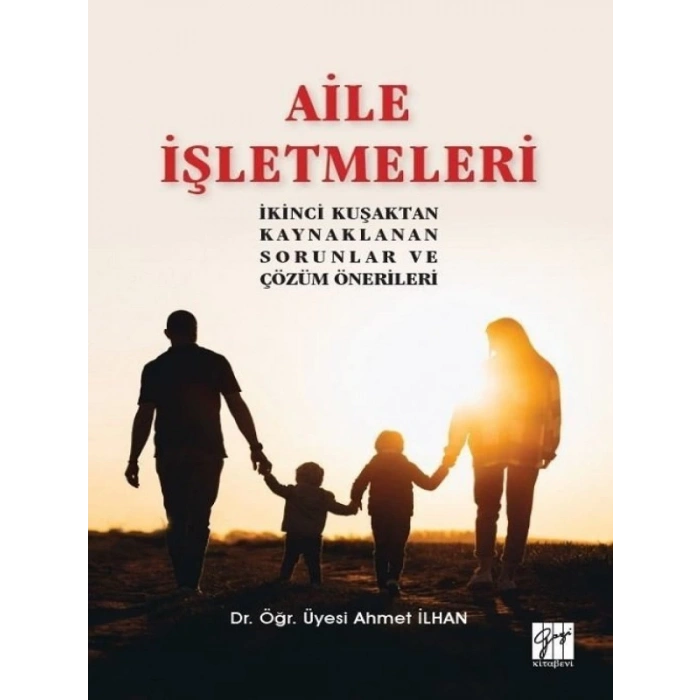 Aile İşletmeleri - Dr. Öğr. Üyesi Ahmet İlhan