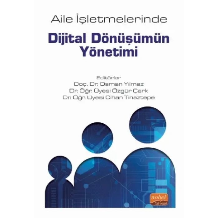 Aile İşletmelerinde Dijital Dönüşümün Yönetimi