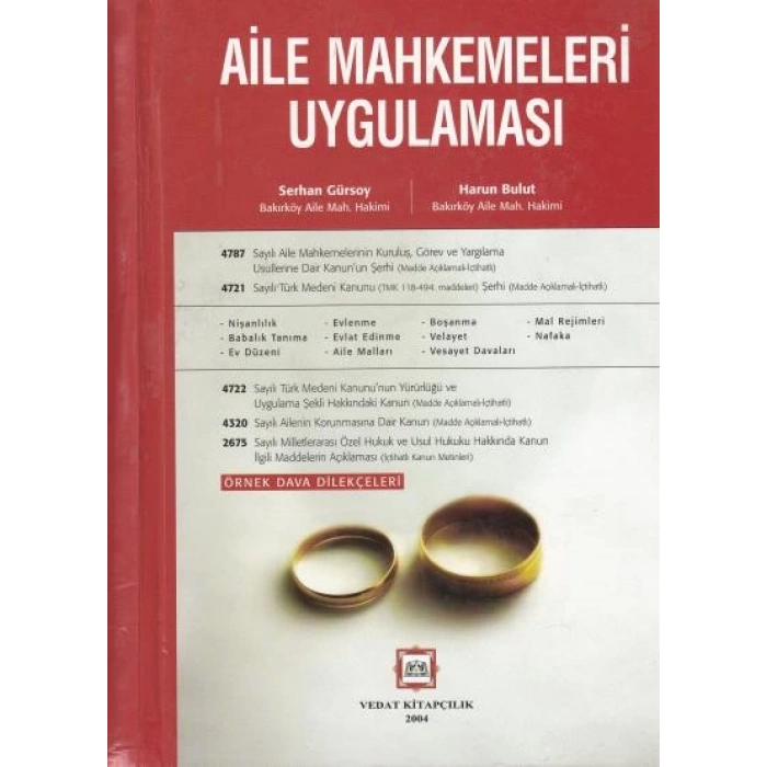 AİLE MAHKEMELERİ UYGULAMASI/2004/S.GÜRSOY-H.BULUT