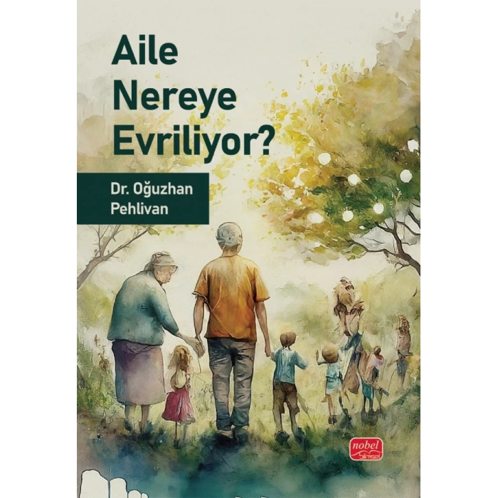 Aile Nereye Evriliyor?