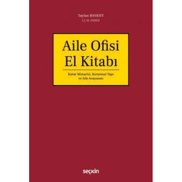 Aile Ofisi El Kitabı Karar Mimarisi, Kurumsal Yapı ve Aile Anayasası
