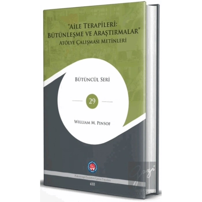 Aile Terapileri: Bütünleşme Ve Araştırmalar