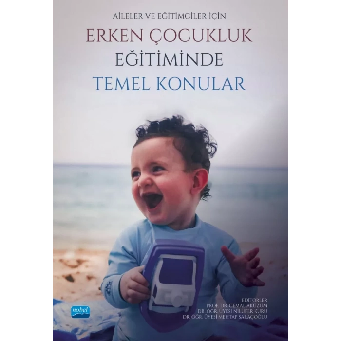 Aileler ve Eğitimciler İçin Erken Çocukluk Eğitiminde Temel Konular