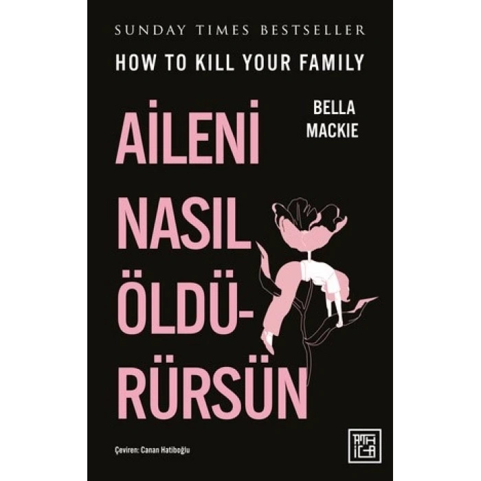 Aileni Nasıl Öldürürsün