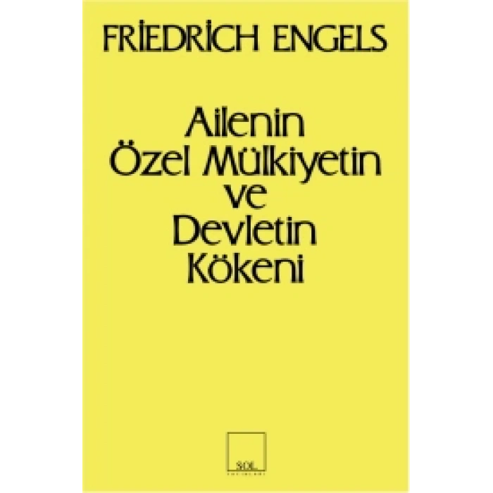 Ailenin Özel Mülkiyetin ve Devletin Kökeni