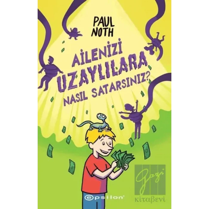 Ailenizi Uzaylılara Nasıl Satarsınız