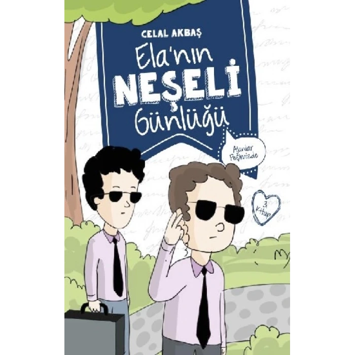 Ajanlar Peşimizde – Ela’nın Neşeli Günlüğü