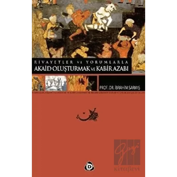 Akaid Oluşturmak ve Kabir Azabı