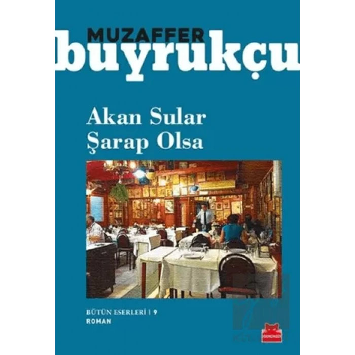 Akan Sular Şarap Olsa