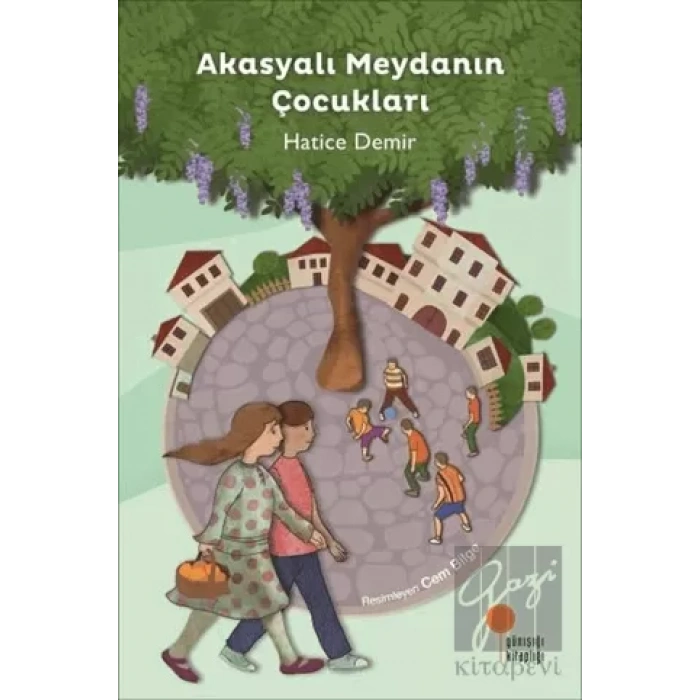 Akasyalı Meydanın Çocukları