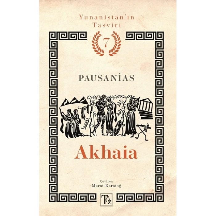 Akhaia - Yunanistan’ın Tasviri 7. Kitap