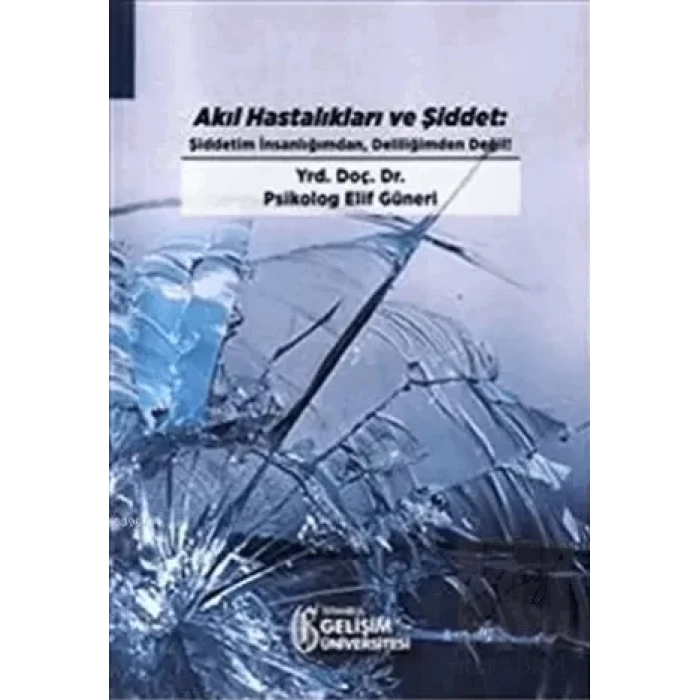 Akıl Hastalıkları ve Şiddet