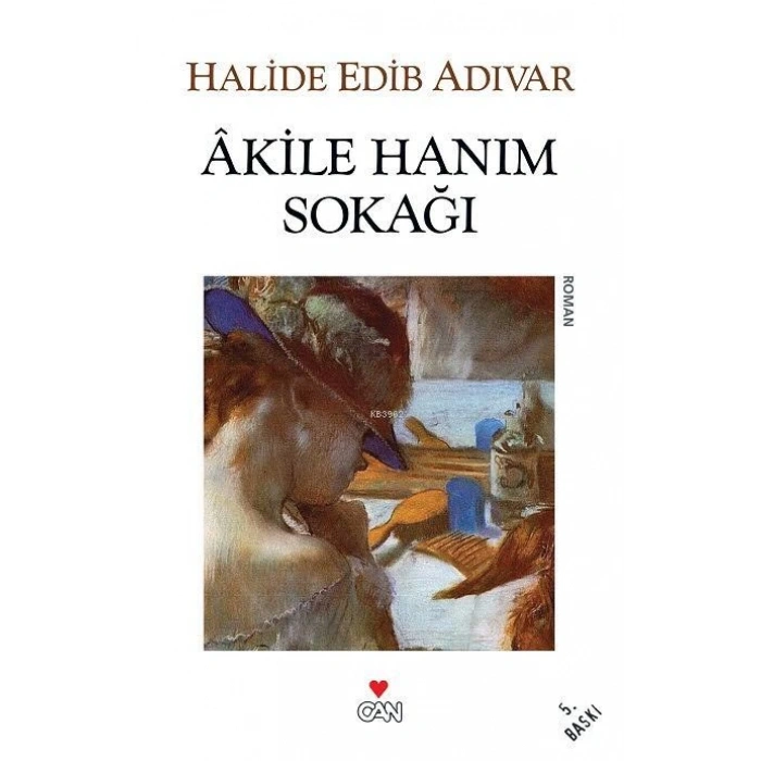 AKİLE HANIM SOKAĞI