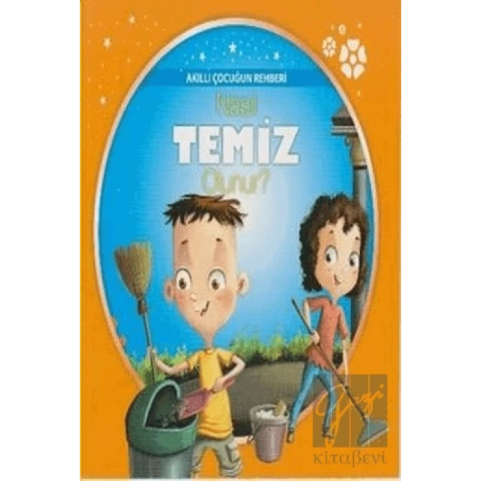 Akıllı Çocuğun Rehberi - Nasıl Temiz Olunur?