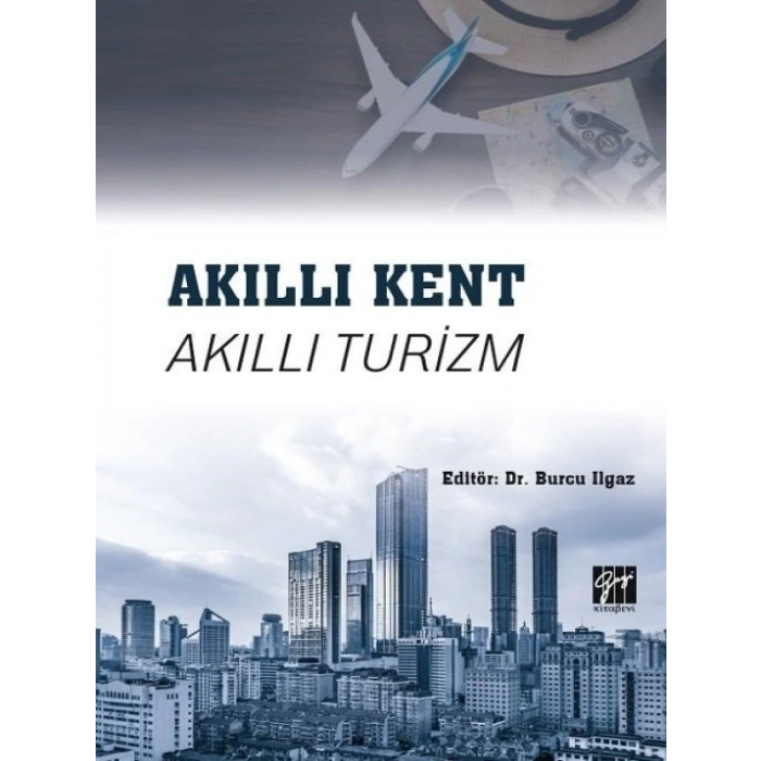 Akıllı Kent Akıllı Turizm - Burcu Ilgaz