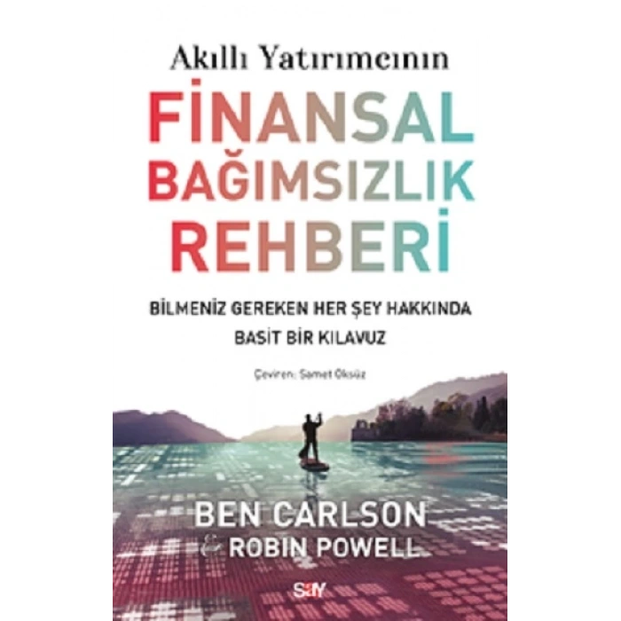 Akıllı Yatırımcının Finansal Bağımsızlık Rehberi
