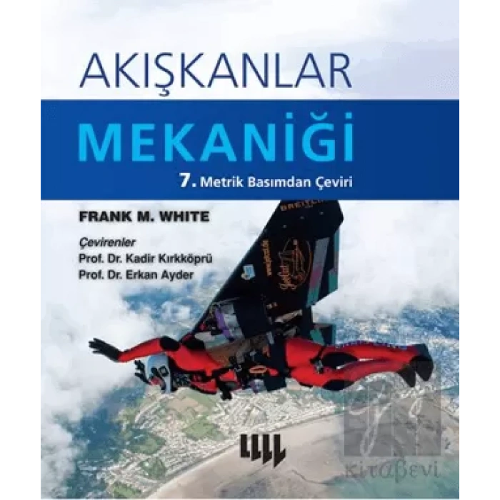 Akışkanlar Mekaniği 7. Metrik Basımdan Çeviri Ciltli, Renkli