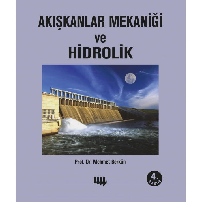 Akışkanlar Mekaniği ve Hidrolik 2. Basım