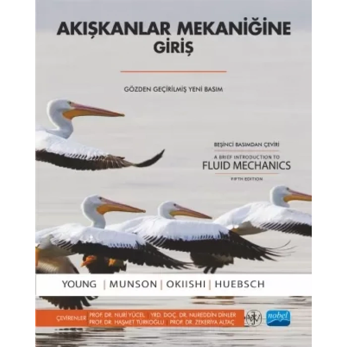 AKIŞKANLAR MEKANİĞİNE GİRİŞ / A Brief Introduction to Fluid Mechanics