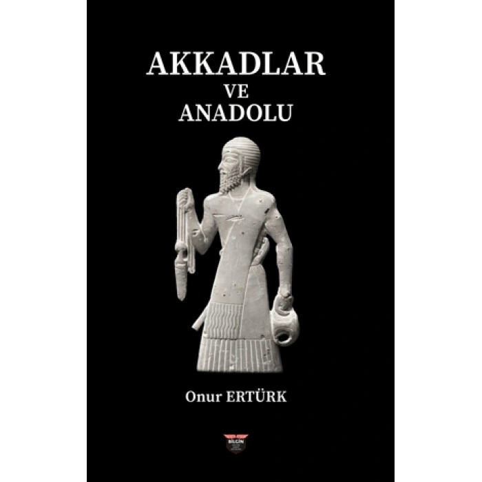 Akkadlar Ve Anadolu