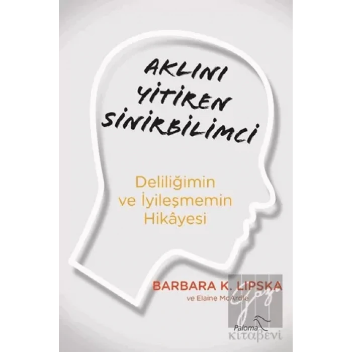 Aklını Yitiren Sinirbilimci