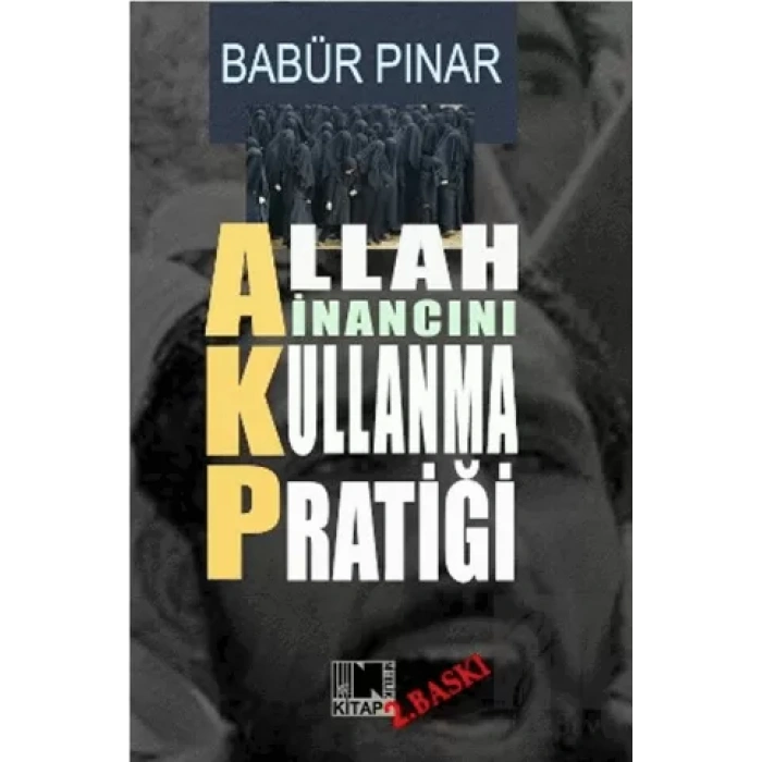 AKP Allah İnancını Kullanma Pratiği