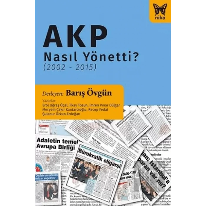 AKP Nasıl Yönetti? (2002 - 2015)