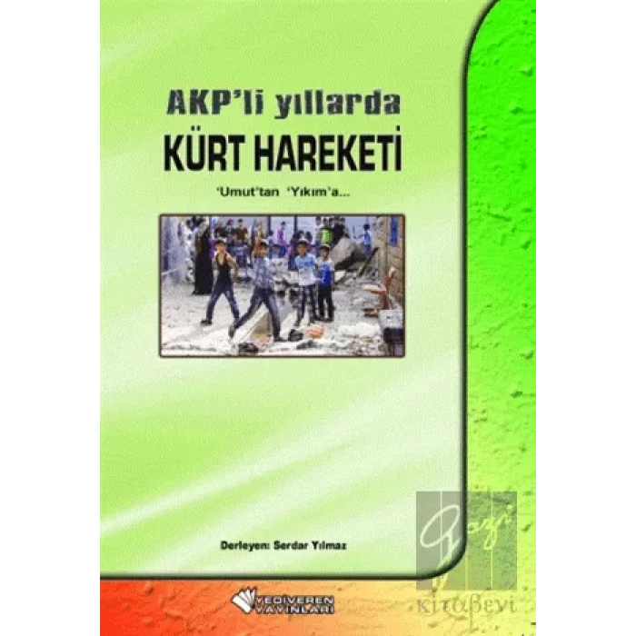 AKP’li Yıllarda Kürt Hareketi