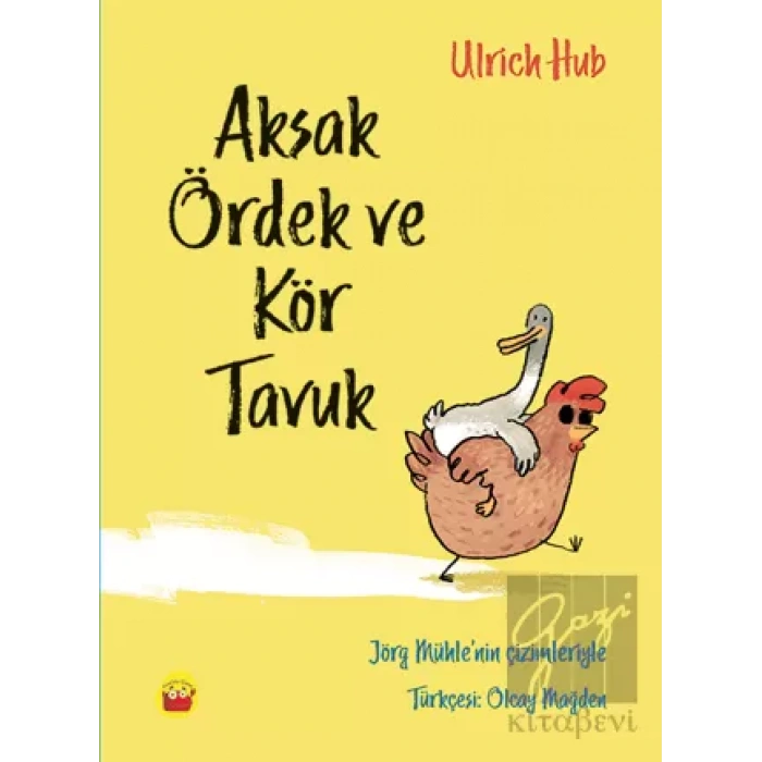 Aksak Ördek ve Kör Tavuk