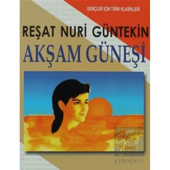 Akşam Güneşi (Gençler İçin)