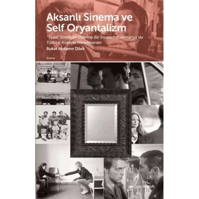 Aksanlı Sinema ve Self Oryantalizm