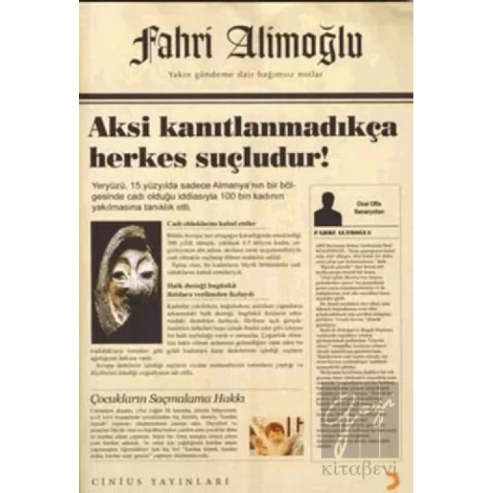 Aksi Kanıtlanmadıkça Herkes Suçludur!