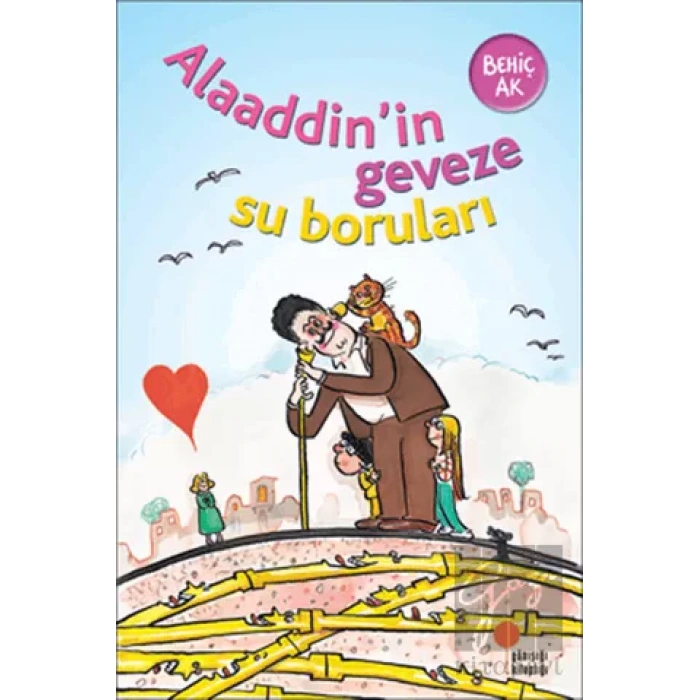 Alaaddin’in Geveze Su Boruları