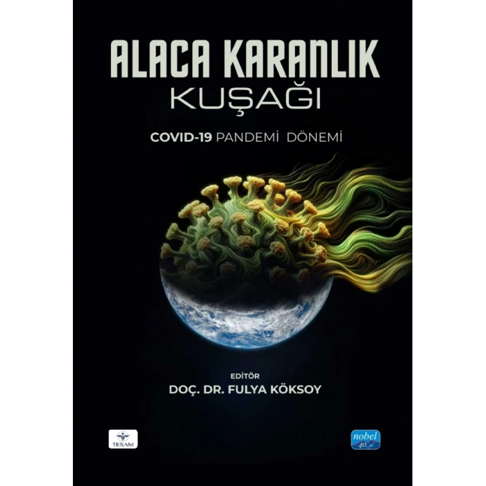 ALACA KARANLIK KUŞAĞI - Covid-19 Pandemi Dönemi