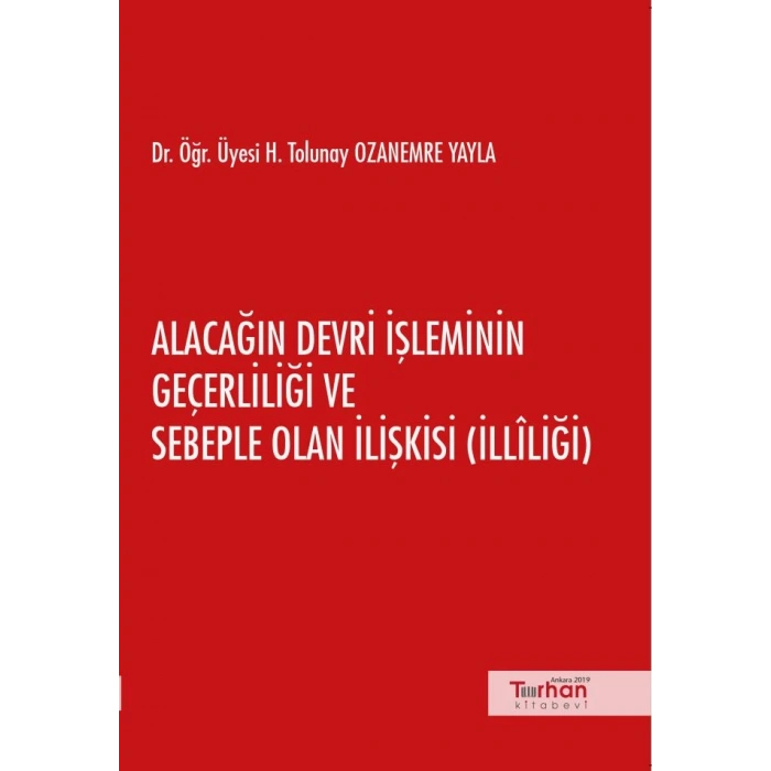 ALACAĞIN DEVRİ İŞLEM.GEÇERL.VE SEPEP OLAN İLİŞKİSİ