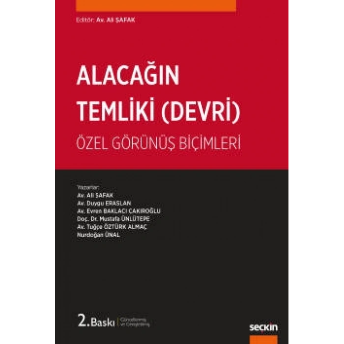 Alacağın Temliki (Alacağın Devri) Özel Görünüş Biçimleri