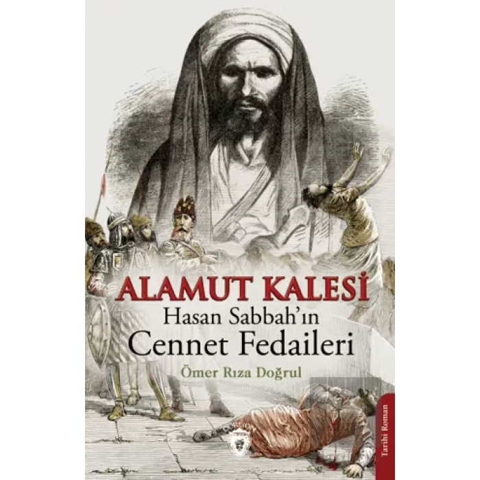 Alamut Kalesi - Hasan Sabbah’ın Cennet Fedaileri