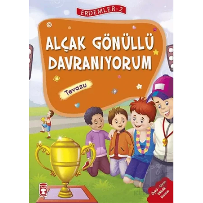 Alçakgönüllü Davranıyorum - Tevazu - Erdemler Serisi 2