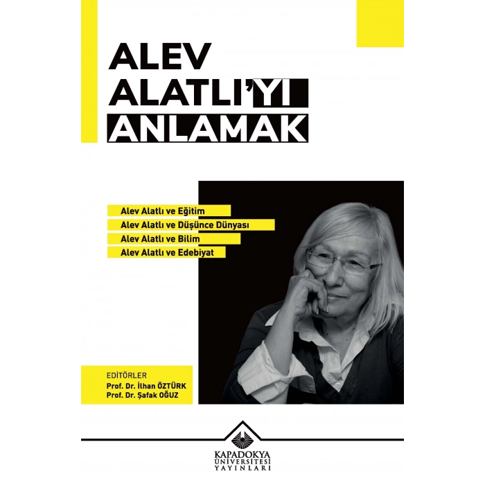 Alev Alatlı’yı Anlamak