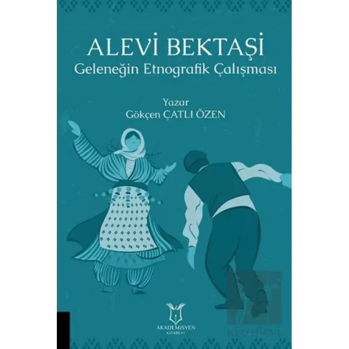 Alevi Bektaşi - Geleneğin Etnografik Çalışması