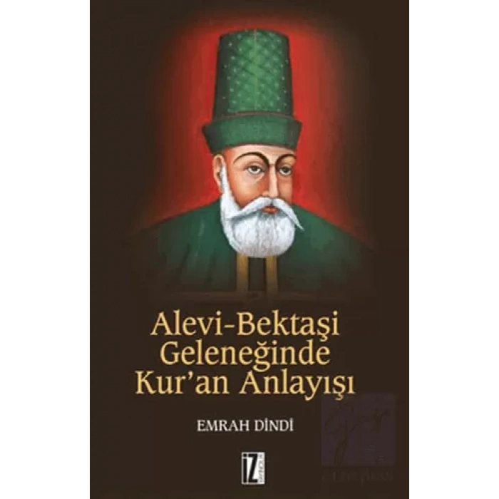 Alevi-Bektaşi Geleneğinde Kur’an Anlayışı